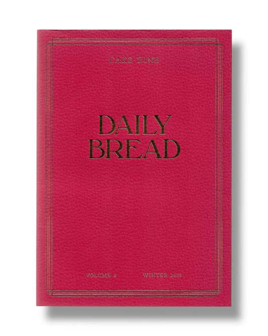 CAKE ZINE Vol. 6 Daily Bread Winter 2025 cover